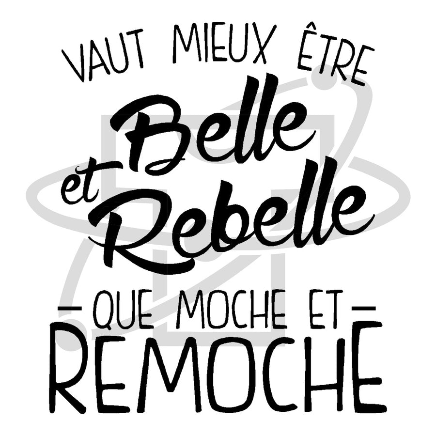 Belle et Rebelle (T-Shirt Femme)