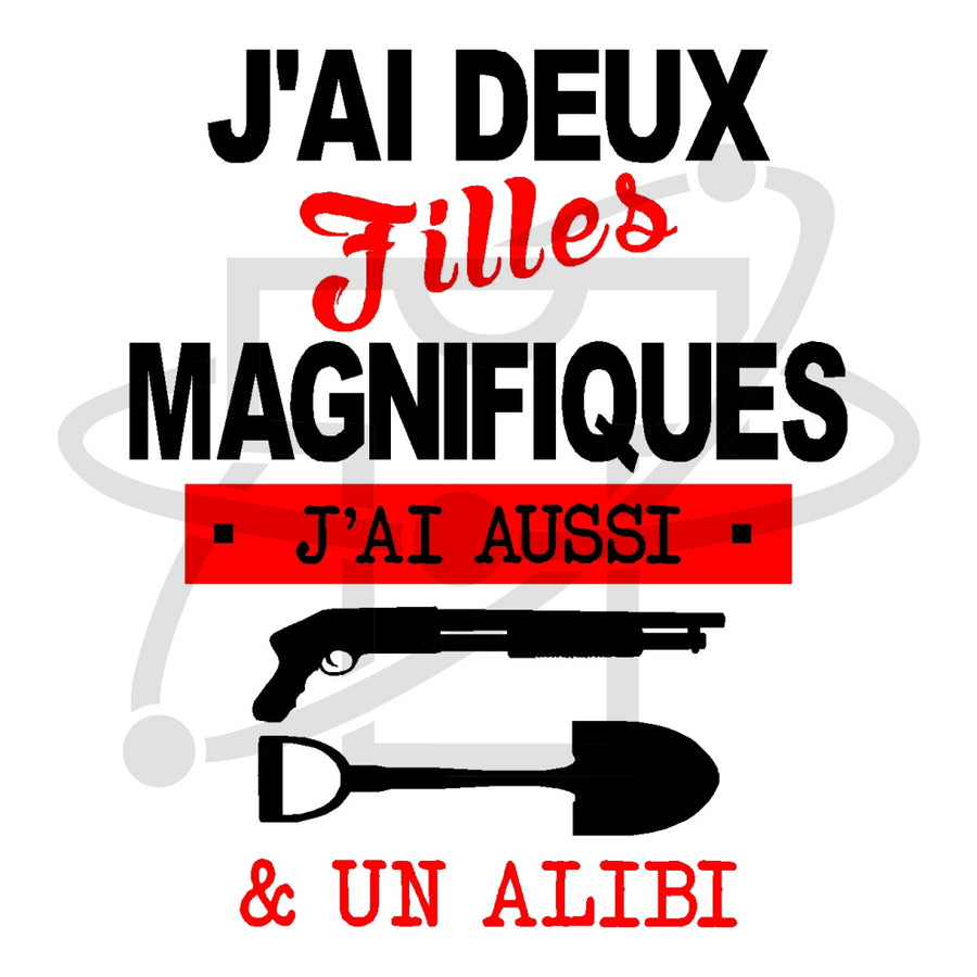 J'ai 2 filles (T-Shirt Unisex)