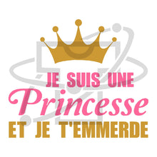 Charger l&#39;image dans la galerie, Humour - Je suis une Princesse
