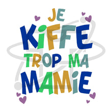 Charger l&#39;image dans la galerie, Kiffe mamie (T-Shirt Enfant)
