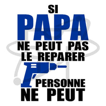 Charger l&#39;image dans la galerie, Papa réparer (T-Shirt Homme)
