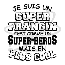 Charger l&#39;image dans la galerie, Super frangin (T-Shirt Homme)
